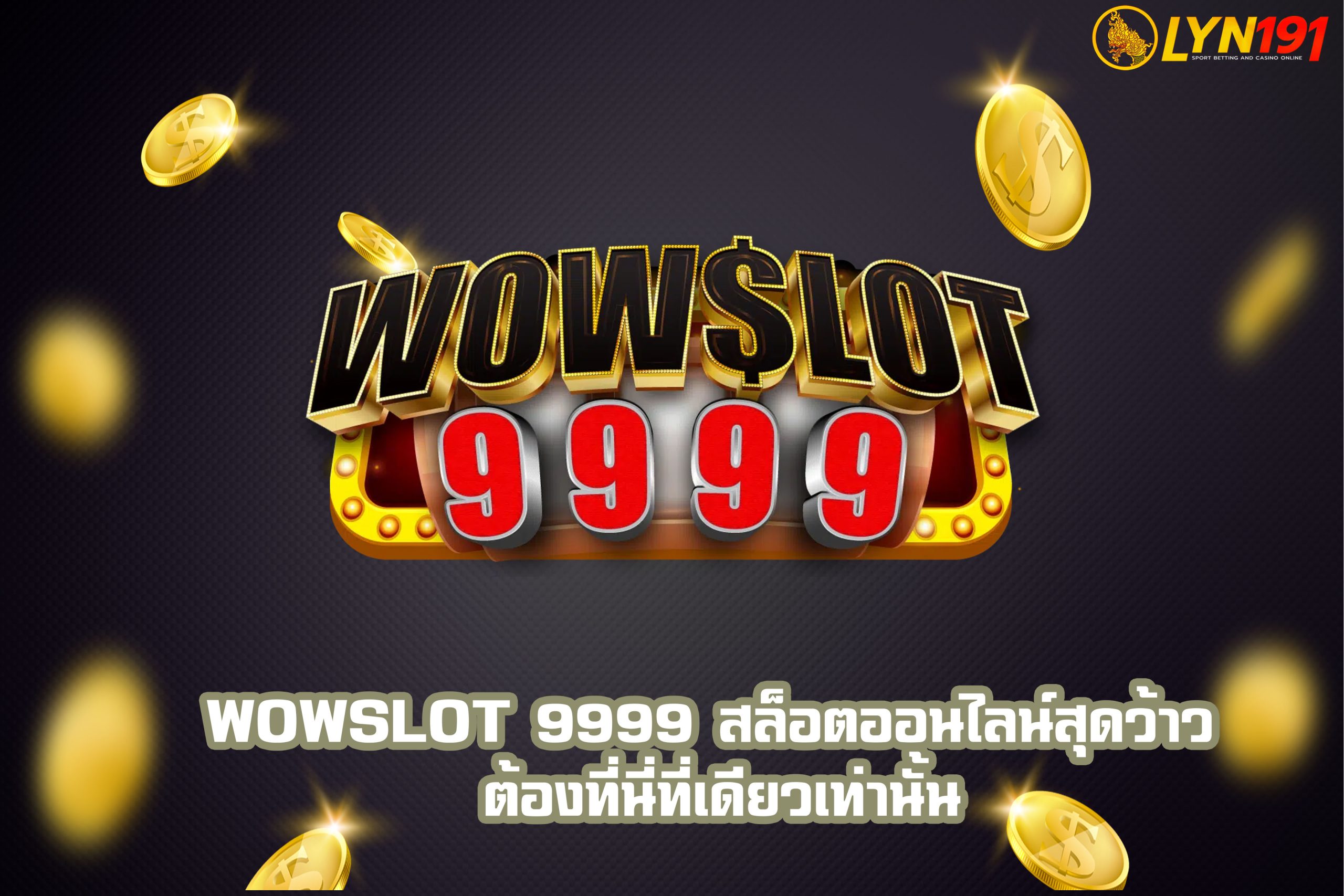 WOWSLOT 9999